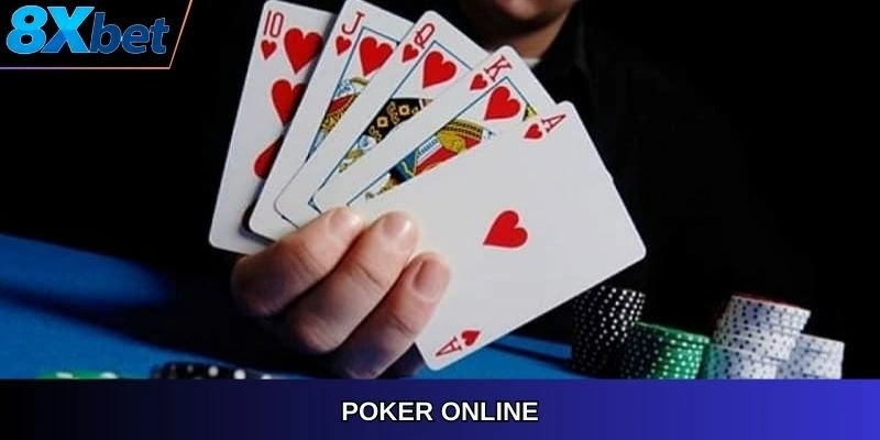 Poker online 8XBET, hướng dẫn cách chơi và chiến lược.