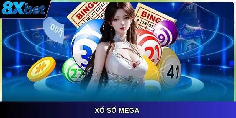 Xổ số Mega 8xbet phiên bản quay thưởng hot